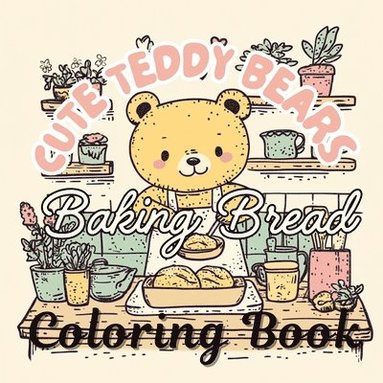 bokomslag Cute Teddy Bears Baking Bread