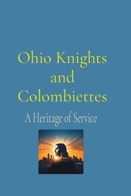 Anthony T Vento, Anthony T. Vento - Ohio Knights and Colombiettes, Häftad