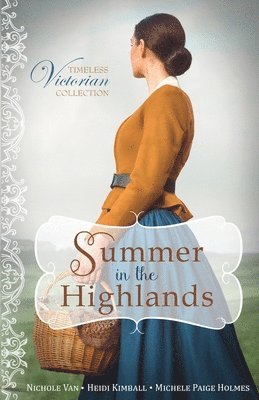 Nichole Van, Heidi Kimball, Michele Paige Holmes - Summer in the Highlands, Häftad