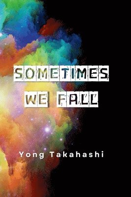 Sometimes We Fall 1