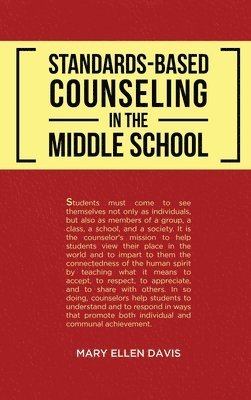 Standards-Based Counseling in the Middle School 1