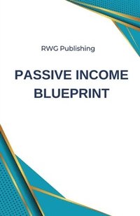 bokomslag Passive Income Blueprint