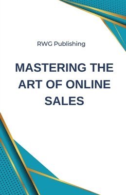 Mastering the Art of Online Sales 1