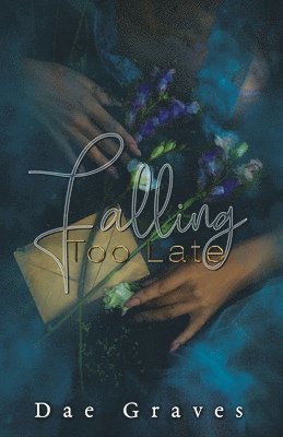 Dae Graves - Falling Too Late, Häftad