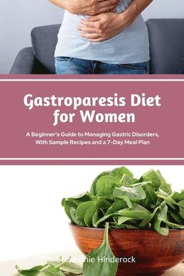 Gastroparesis Diet for Women 1