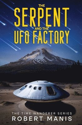 The Serpent and the UFO Factory 1