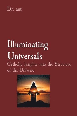 Anthony T Vento, Anthony T. Vento - Illuminating Universals, Häftad
