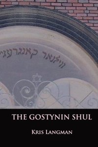 bokomslag The Gostynin Shul