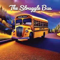 bokomslag The Struggle Bus