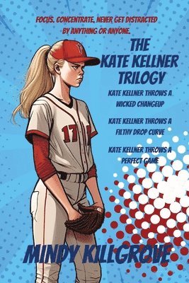 The Kate Kellner Trilogy Omnibus 1