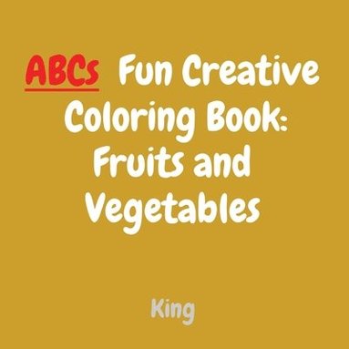 bokomslag ABCs Fun Creative Coloring Book