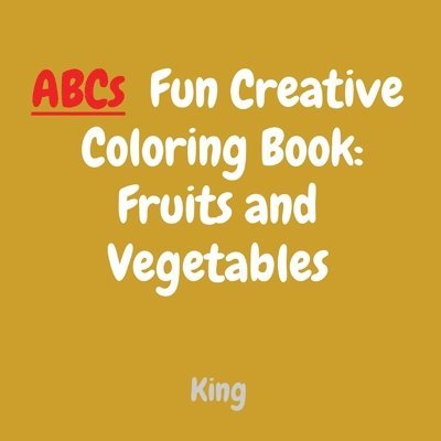 ABCs Fun Creative Coloring Book