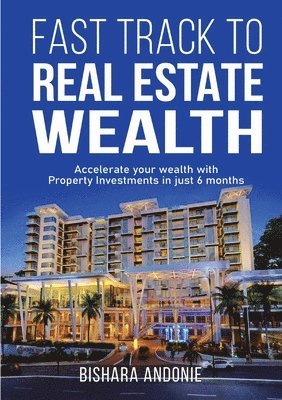 bokomslag Fast Track to Real Estate Wealth