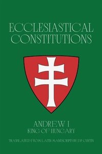 bokomslag Ecclesiastical Constitutions