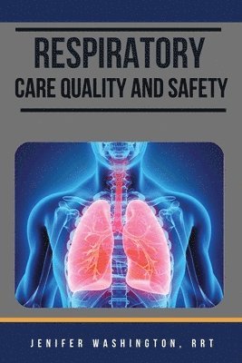 Respiratory care Quality and Safety 1