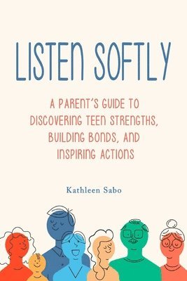 Kathleen Sabo - Listen Softly, Häftad