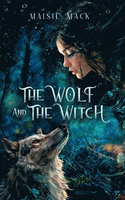 bokomslag The Wolf and the Witch