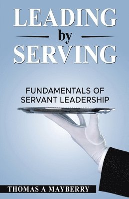 bokomslag Leading by Serving