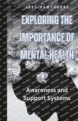 Exploring the Importance of Mental Health 1