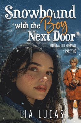 bokomslag Snowbound with the Boy Next Door - Part Two