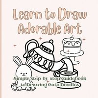 bokomslag Learn to Draw Adorable Art