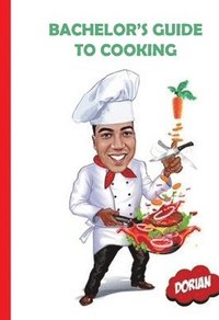 bokomslag Bachelor's Guide to Cooking