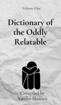 bokomslag Dictionary of the Oddly Relatable