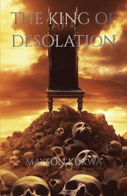 Mayson Kukwa - King of Desolation, Häftad