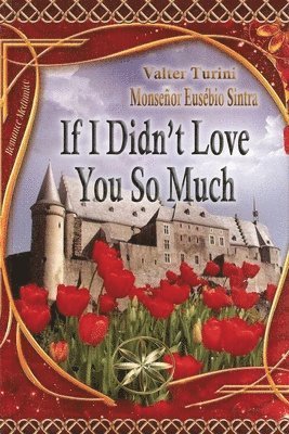 bokomslag If I didn¿t Love you so much