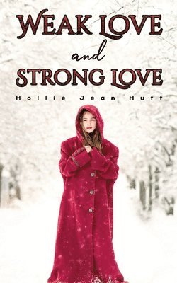 Weak Love and Strong Love 1