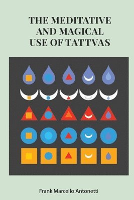 The Meditative and Magical use of Tatva 1