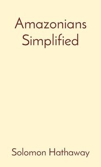 bokomslag Amazonians Simplified