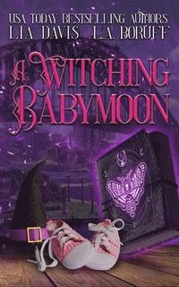 bokomslag A Witching Babymoon