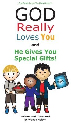 God Really Loves You and He Gives You Special Gifts! 1