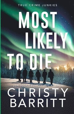 Christy Barritt - Most Likely to Die, Häftad