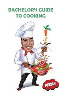 bokomslag Bachelor's Guide to Cooking