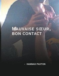 bokomslag Mauvaise soeur, bon contact