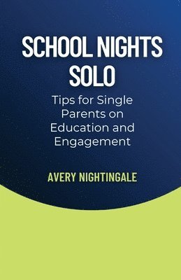 Avery Nightingale - School Nights Solo, Häftad