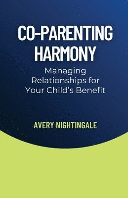 Avery Nightingale - Co-Parenting Harmony, Häftad