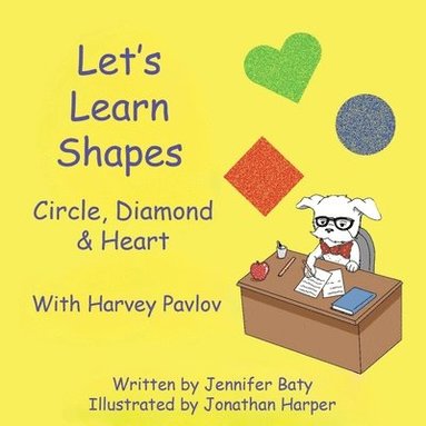 bokomslag Let's Learn Shapes with Harvey Pavlov