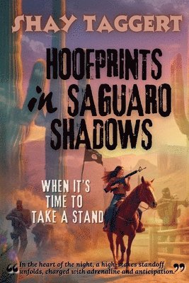 Hoofprints in Saguaro Shadows: When it's time to take a stand 1