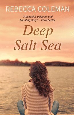 Rebecca Coleman - Deep Salt Sea, Häftad