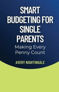 bokomslag Smart Budgeting for Single Parents