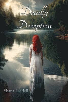 Shana Liddell - Deadly Deception, Häftad
