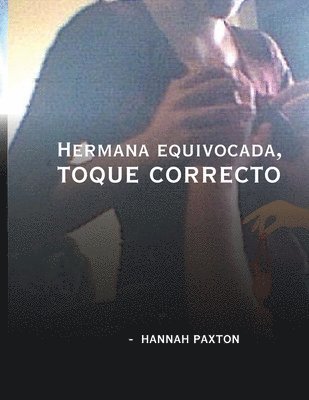 bokomslag Hermana equivocada, toque correcto