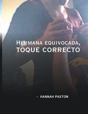 Hermana equivocada, toque correcto