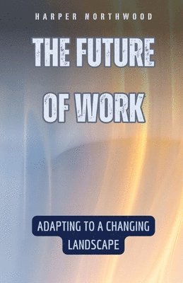 The Future of Work 1