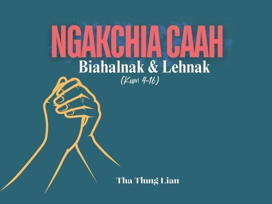 Ngakchia Caah Biahalnak le Lehnak 1