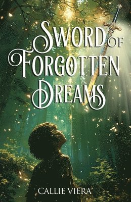 Sword of Forgotten Dreams 1