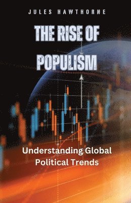 bokomslag The Rise of Populism